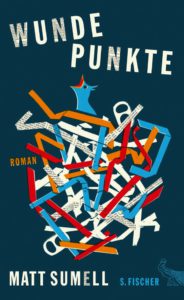Wunde Punkte Matt Sumell Kritik Rezension