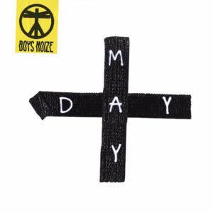 Mayday Boys Noize Kritik Rezension