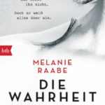 Die Wahrheit Melanie Raabe Rezension Kritik