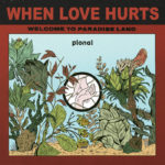 Pional When Love Hurts Kritik Rezension