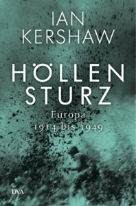 Ian Kershaw Höllensturz Kritik Rezension