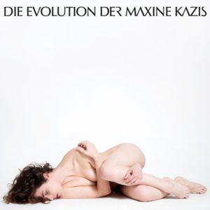 Die Evolution der Maxine Kazis Kritik Rezension