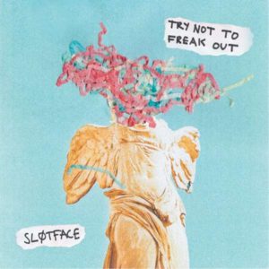 Sløtface Try Not To Freak Out Kritik Rezension