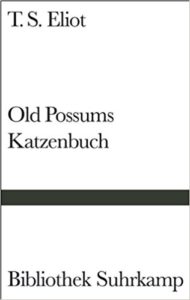 Old Possums Katzenbuch T.S. Eliot Rezension Kritik