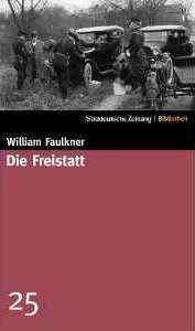 William Faulkner Die Freistatt Kritik Rezension