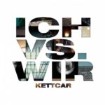 Ich vs. Wir Kettcar Kritik Rezension