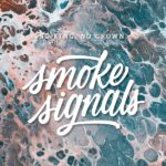 No King No Crown Smoke Signals Review Kritik