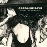 Caroline Says No Fool Like An Old Fool Review Kritik