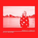 Julia Shapiro Perfect Version Review Kritik