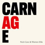 Nick Cave & Warren Ellis Carnage Review Kritik