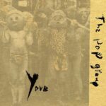The Pop Group Y In Dub Review Kritik