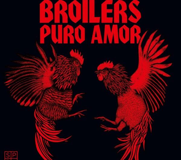 Broilers – „Puro Amor“
