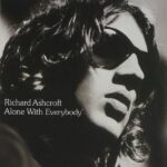 Richard Ashcroft Alone With Everybody Review Kritik