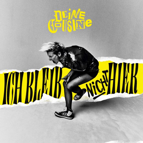 Deine Cousine Ich bleib nicht hier Albumcover