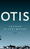 Jochen Distelmeyer Otis Buchcover