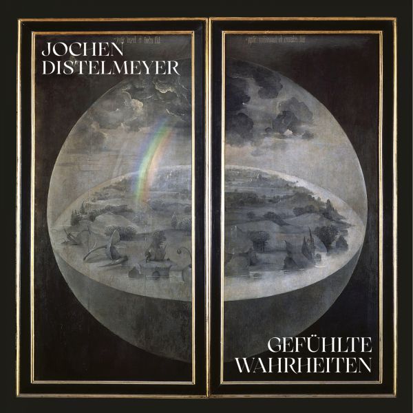 Jochen Distelmeyer Gefühlte Wahrheiten Albumcover