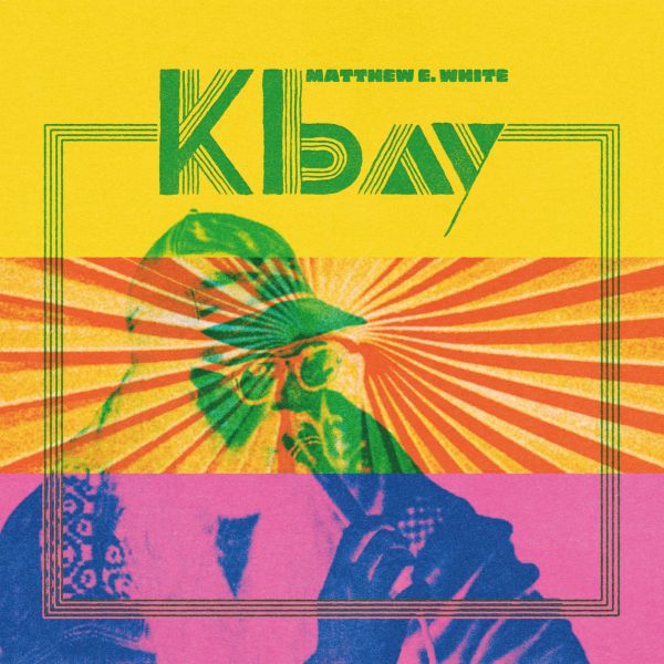 Matthew E. White - "K Bay" Albumcover