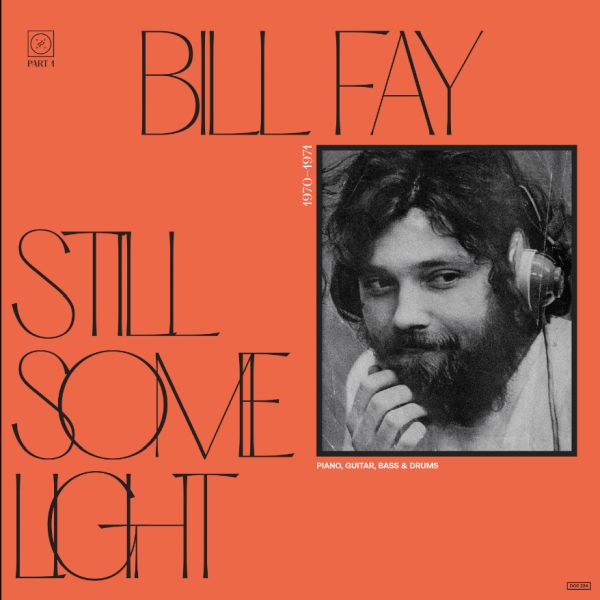 Bill Fay Still Some Light Part I Albumcover
