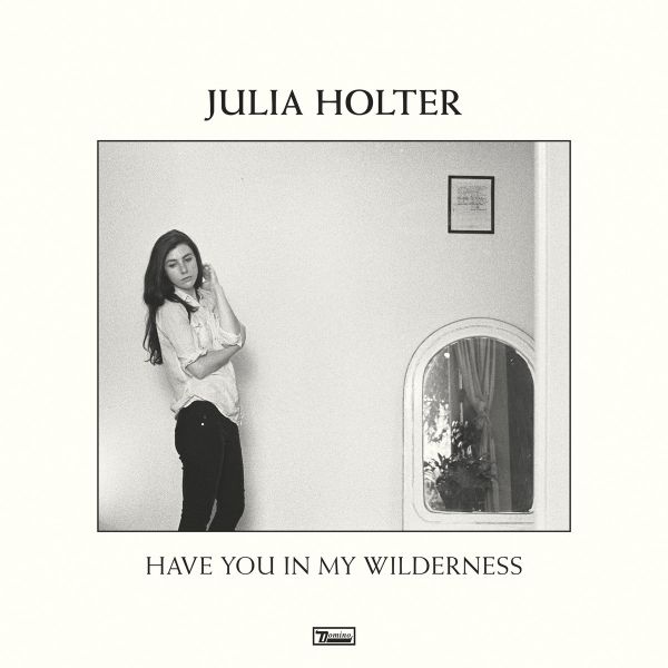 Julia Holter – "Have You In My Wilderness" Albumcover