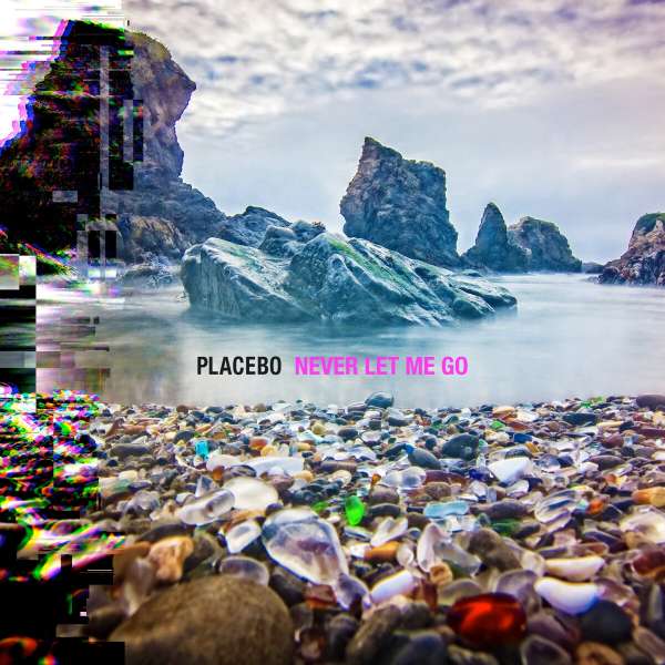 Placebo Never Let Me Go Albumcover